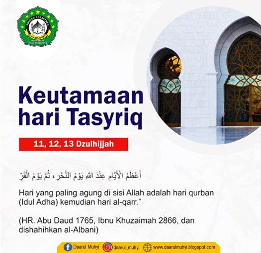 Hari tasyrik merupakan salah satu hari di mana umat islam dilarang berpuasa karena . Pondok Pesantren Daarul Muhyi Juli 2020