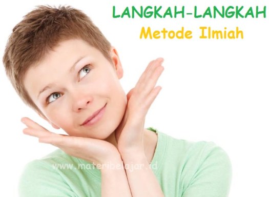 · hipotesis · eksperimen ; 6 Langkah Langkah Metode Ilmiah Lengkap Dengan Contohnya Materi Belajar