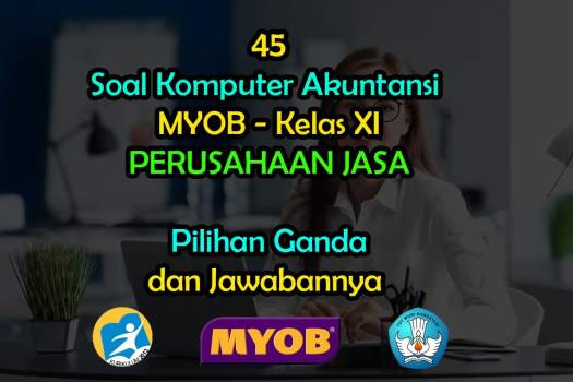Kondisi geografis wilayah terkena bencana b. 45 Soal Komputer Akuntansi Myob Kelas Xi Jawabannya Muttaqin Id