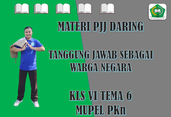Apa saja tanggung jawab kita sebagai warga sekolah? Materi Pkn Kelas Vi Tema 6 Subtema 3 Tanggung Jawab Sebagai Warga Negara Ngiring Melajah