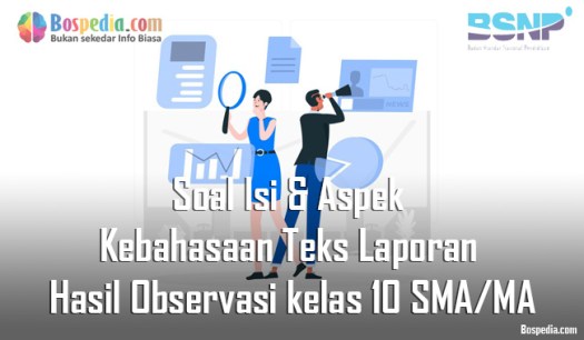 Dapatkah kalian menemukan ciri khas dari teks laporan hasil observasi berdasarkan. Lengkap Contoh Soal Isi Dan Aspek Kebahasaan Teks Laporan Hasil Observasi Kelas 10 Sma Ma Bospedia