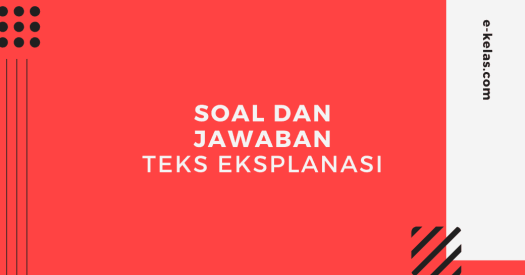 Adapun langkah awal yang perlu dilakukan dalam tahap prapenulisan adalah . 100 Contoh Soal Dan Jawaban Teks Eksplanasi E Kelas Com