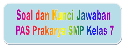 Tak heran jika banyak yang ingin tahu cara membuat jus kulit buah manggis. Soal Dan Kunci Jawaban Pas Prakarya Smp Kelas 7 Kurikulum 2013 Didno76 Com