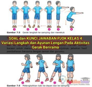 Jelaskan cara melakukan gerakan langkah rapat dalam aktivitas gerak berirama. Soal Dan Kunci Jawaban Pjok Kelas 4 Semester 2 Materi Variasi Langkah Dan Ayunan Lengan Pada Aktivitas Gerak Berirama Pendidikanterkini