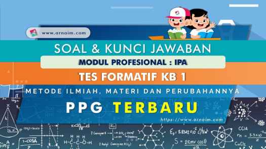 1) melakukan pengamatan, 2) menginferensi 3) mengomunikasikan. Soal Dan Kunci Jawaban Tes Formatif Modul Ipa Kb 1 Ppg Terbaru Arnaim Com