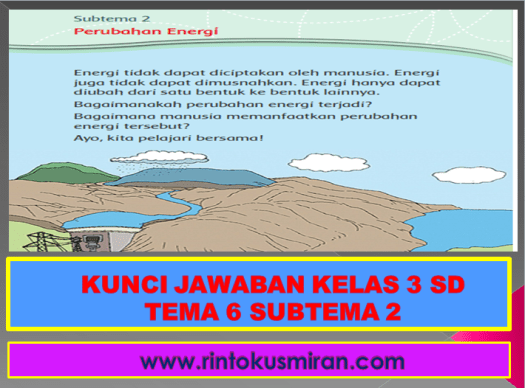 Secara sederhana, pembangkit listrik tenaga panas bumi (pltp) adalah tenaga. Rinto Kusmiran Kunci Jawaban Kelas 3 Sd Tema 6 Subtema 2