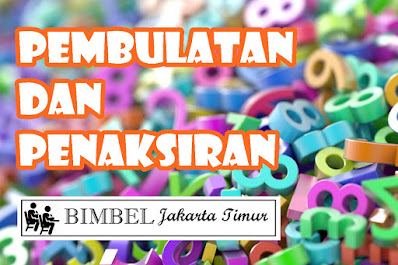 Jika angka satuan tersebut kurang dari 5 (1, 2, 3, 4), . Pembulatan Dan Penaksiran Bimbel Jakarta Timur