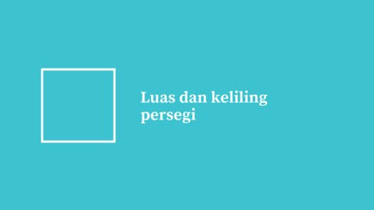Sebuah persegi memiliki panjang sisi 28 cm. Sebuah Persegi Memiliki Panjang Sisi 2x 3 Dan 4x 1 Berapa Luas Dan Kelilingnya Solusi Matematika
