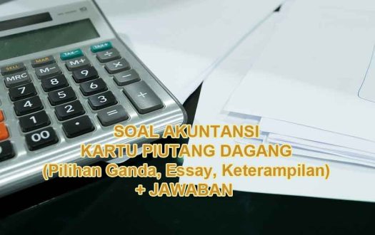 Membayar yang disebut notes receivable (wesel tagih). 45 Contoh Soal Kartu Piutang Jawabannya Pilihan Ganda Essay Keterampilan Muttaqin Id