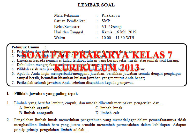 Limbah lunak anorganik merupakan kebalikan dari limbah anorganik keras. Soal Dan Kunci Jawaban Pat Prakarya Smp Kelas 7 Kurikulum 2013 Tahun Pelajaran 2018 2019 Didno76 Com