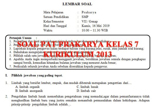 Limbah lunak anorganik merupakan kebalikan dari limbah anorganik keras. Soal Dan Kunci Jawaban Pat Prakarya Smp Kelas 7 Kurikulum 2013 Tahun Pelajaran 2018 2019 Didno76 Com