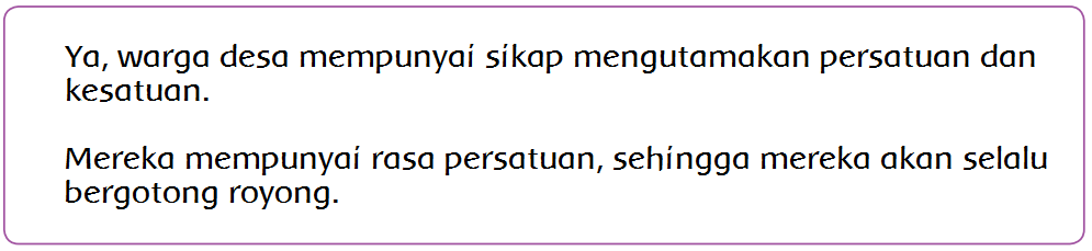 Apakah warga desa mempunyai sikap mengutamakan persatuan dan kesatuan? Siap Menghadapi Musim Hujan (Halaman 30) - BELAJAR