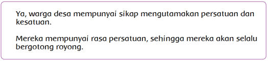 Apakah warga desa mempunyai sikap mengutamakan persatuan dan kesatuan? Siap Menghadapi Musim Hujan (Halaman 30) - BELAJAR