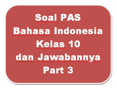 Berikut ini termasuk struktur teks anekdot, kecuali…. 100 Soal Pas Bahasa Indonesia Kelas 10 Dan Jawabannya I Part 3 Panduandapodik Id