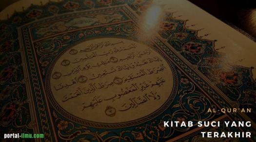Kitab taurat dalam bahasa yunani disebut pentateukh. Kitab Al Qur An Sebagai Kitab Suci Yang Terakhir Portal Ilmu Com