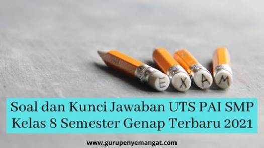 Di antara faidah surat luqman ayat 15 adalah : Soal Dan Kunci Jawaban Uts Pai Smp Kelas 8 Semester Genap Terbaru 2021 Guru Penyemangat