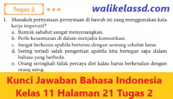 Manakah pernyataan pernyataan di bawah ini yang menggunakan kata kerja. Kunci Jawaban Buku Paket Bahasa Indonesia Kelas 11 Semester 2 Id Aplikasi