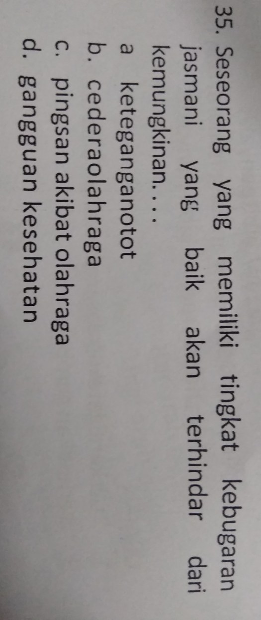 Get Seseorang Yang Memiliki Tingkat Kebugaran Jasmani Yang Baik Akan Terhindar Dari Kemungkinan
&nbsp;PNG