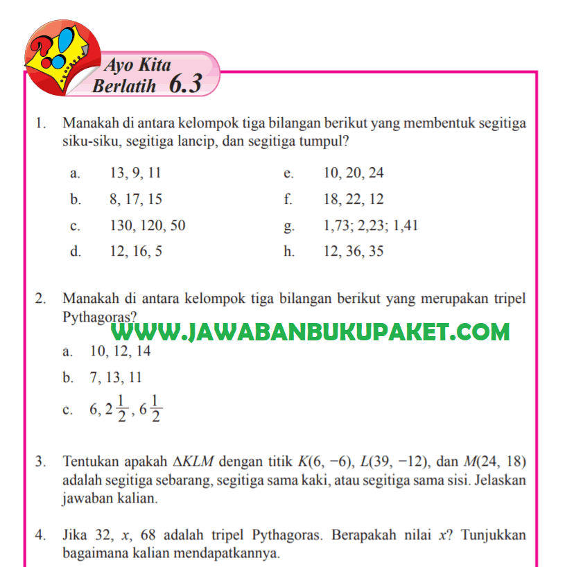 Manakah di antara kelompok tiga bilangan berikut yang merupakan tripel pythagoras? Inilah Kumpulan Kunci Jawaban Matematika Kelas 6 Halaman 10 Terlengkap Nara Koksti Com